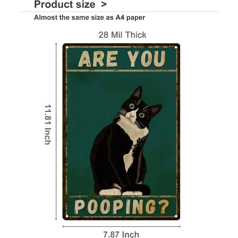 Funny "Are You Pooping" Tuxedo Cat Aluminum Bathroom Sign - Humor Wall Decor for Bathroom Glory