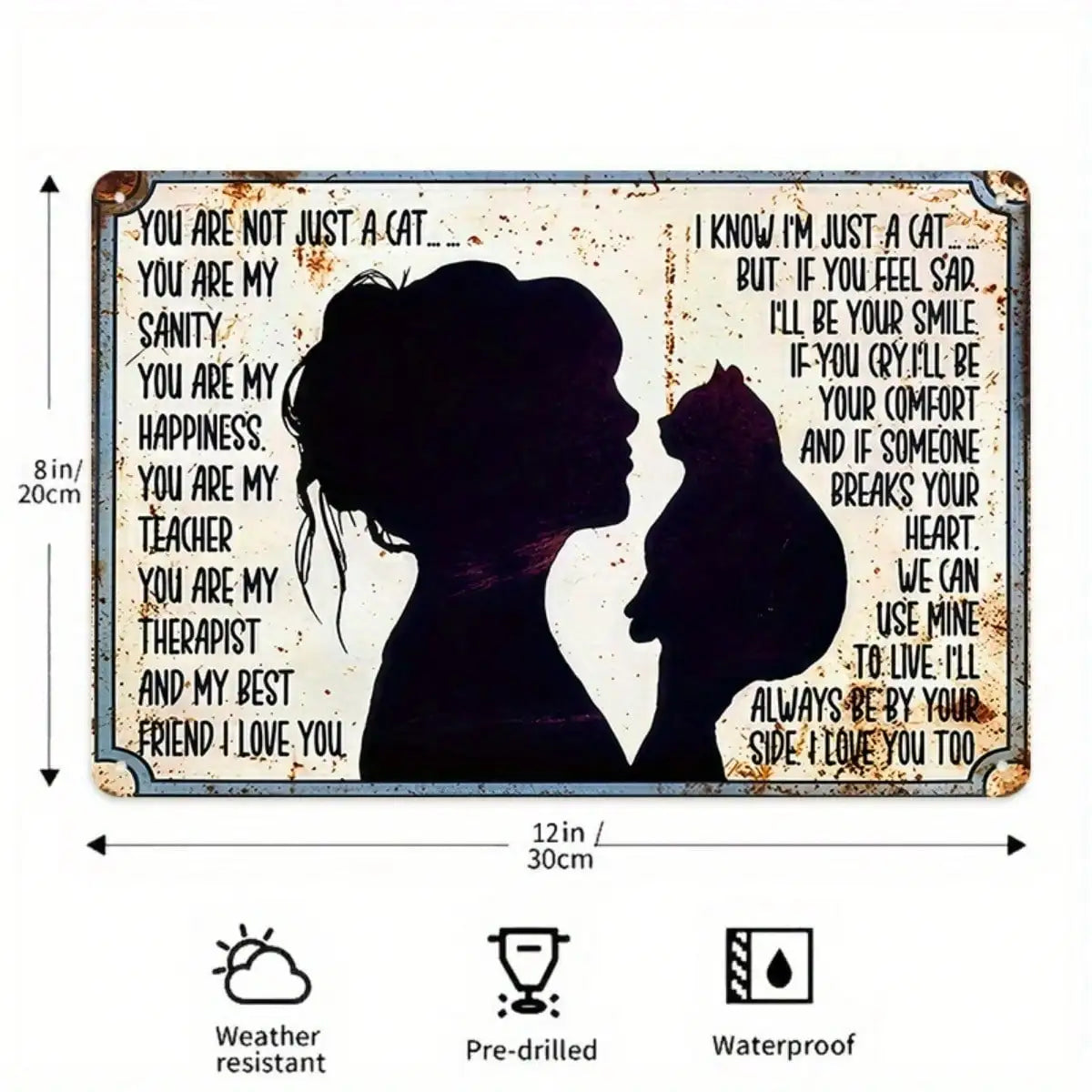 1PC Tin Sign You Are Not Just A Cat - Funny Pet Lover Art for Home/Office, 8x12 Inches/20x30 Cm