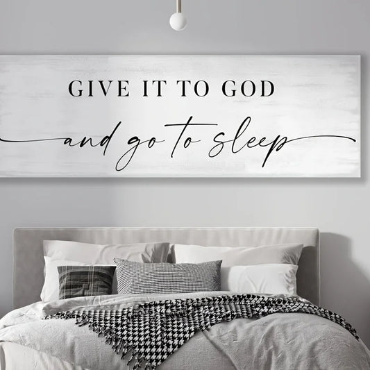 Give It To God and Go to Sleep Large Size Wall Art Canvas Painting Creative Poster Prints Picture for Master Bedroom Decor